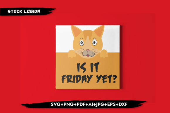 Is It Friday Yet -Cats SVG: A Versatile Design Asset for Creative Projects